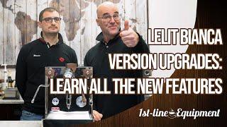 Lelit Bianca Version Upgrades: Learn All the New Features