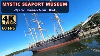 MYSTIC SEAPORT MUSEUM | The Largest & Most Popular Maritime Museum In USA | Connecticut | 4K-60FPS