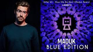 Eiffel 65 - Blue (Da Ba Dee) (Maduk Remix)