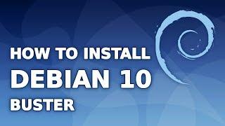 How to Install Debian 10 (Buster)