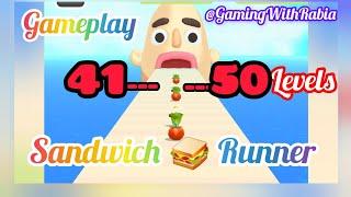 Sandwich Runner ||Level  41-50 Gameplay Walkthrough (Android)||Gaming With Rabia