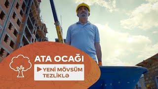 Ata Ocağı (Yeni Mövsüm) TEZLİKLƏ