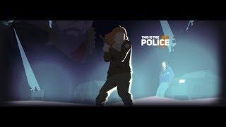 This Is the Police 2  Прохождение # 2