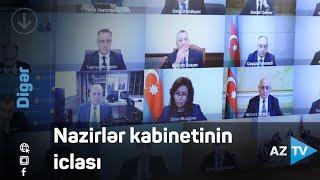 Nazirlər kabinetinin iclası