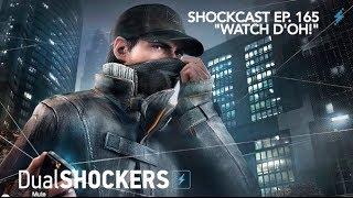 ShockCast Ep. 165 - "Watch D'oh!" | DualShockers