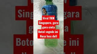 viral TKW singapore gara gara botol #tkw #taiwanviral #all #semuaorang