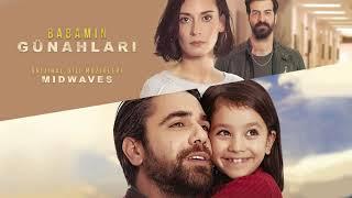 Babamın Günahları - Full Albüm (Orijinal Dizi Müzikleri)