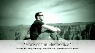Florian Koch - Rockin' the Electronics