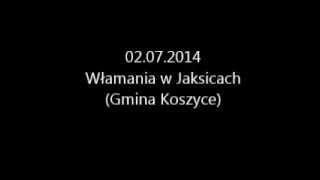 Włamanie w Jaksicach (Gmina Koszyce)