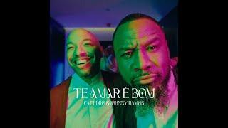 C4 PEDRO - TE AMAR É BOM ( Feat JOHNNY RAMOS ) Video Oficial