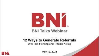 BNI Talks: 12 Ways to Generate Referrals - with Tom Fleming & Tiffanie Kellog