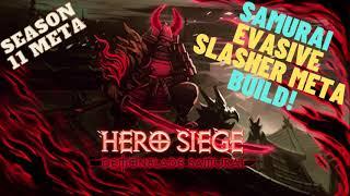 Hero Siege - Season 11-Samurai Evasive Slasher Meta Guide!