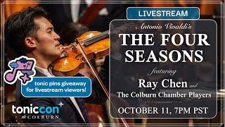 TonicCon Evening Concert LIVESTREAM (Ray Chen & Vivaldi Four Seasons)