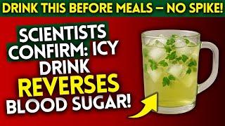 Sweet Cold Drink That LOWERS Blood Sugar Instantly! (Even Doctors Are Shocked!)