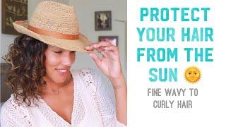 Protect Your Curls From Sun Damage - Protective Hair style - Curly to wavy Hair