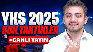 YKS 2025 SON TAKTİKLER