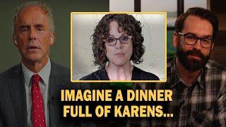 Imagine a Dinner Full Of KARENS - Jordan Peterson