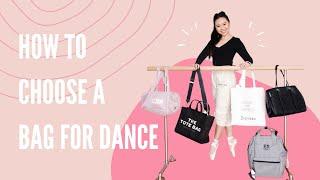 How to Choose a Bag For Dance