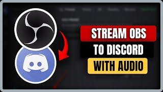 How to Stream OBS to Discord With Audio (2024)