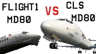 CLS MD-80 vs Flight1 MD-80 - FSX HD