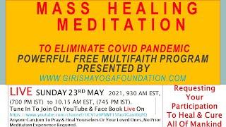 Mass Healing Meditation To Eliminate COVID In The World Through Yogic Spiritual Healing Meditation.