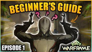 Warframe Beginner Guide 2025: New to Warframe? Start Here! | Episode 1