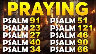 PRAYING PSALMS TO PROTECT YOUR FAMILY AND HOME | God's Promises of Healing & Comfort