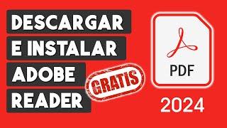 Como Descargar e Instalar Adobe Reader GRATIS 2024