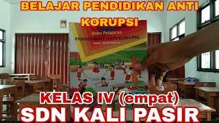 PENTINGNYA PENDIDIKAN ANTI KORUPSI | SDN KALI PASIR