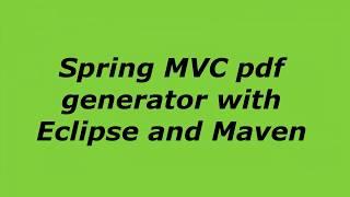 25 Spring Mvc Pdf Generator with Maven