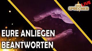 Der Sprecher - LIVE  - ANLIEGEN BEANTWORTEN