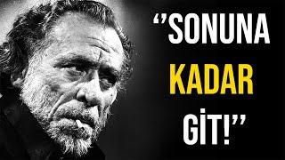 SONUNA KADAR GİT - Charles Bukowski