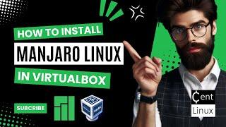 How to install Manjaro Linux in VirtualBox