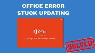 Fix Microsoft Office Error: Updating Office Please Wait A Moment - Stuck Loading Update Office