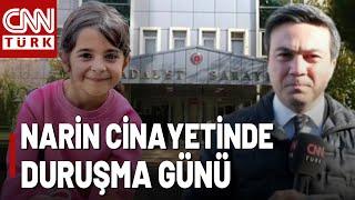 Narin Güran Cinayetinin Sanıkları Hakim Karşısında! Mahkemede İtiraf Gelir Mi?