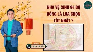 NHÀ VỆ SINH 94 ĐỘ ĐÔNG là LỰA CHỌN TỐT NHẤT ?