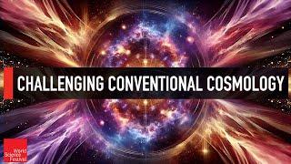 Challenging Conventional Cosmology