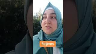 Не смотря на....? Rağmen