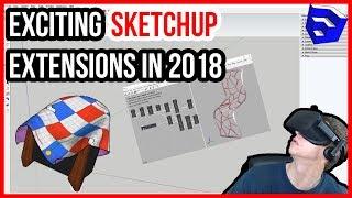 THE MOST EXCITING SKETCHUP EXTENSIONS in 2018!!