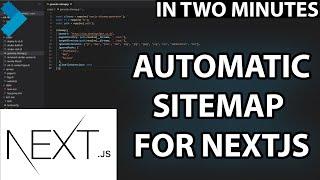 Generate Static Next.js Sitemap Automatically | In 2 Minutes