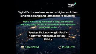 Digital Earths high-resolution land model and land-atmosphere coupling series - Webinar 4