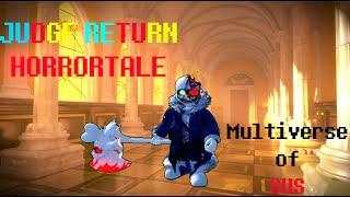 UNDERTALE MULTIVERSE OF SUS UPDATE. HORROR SANS: JUDGE RETURN SHOWCASE