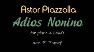 Astor Piazzolla - ADIOS NONINO - piano 4 hands - sheet music