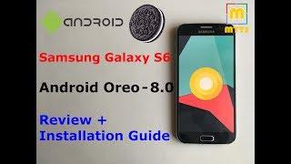 Android Oreo - Samsung S6 - Review + installation guide - Android 8 - LineageOS 15