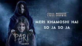 Pari Not A Fairy Tale Full Movie | (2018) Anushka Sharma, New Bollywood Movie