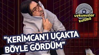 "Bir Gün Business'da Kerimcan'ı Gördüm" | Okan Bayülgen'le Uykusuzlar Kulübü