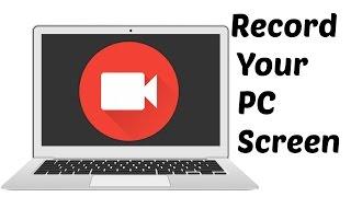 How Record Your PC Screen Quick and Easily