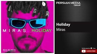 Miras - Holiday ( میراث - هالیدِی )