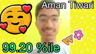 Ek Tiwari Sab par Bhaari - TOPPER Alert  Aman Tiwari | 99.20%le | JEE Main 2023 - Jan Attempt