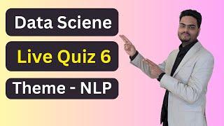 Data Science Live Quiz 6 Season 2 | Data Science Quiz Theme - NLP